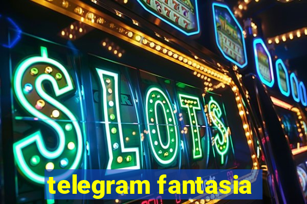 telegram fantasia